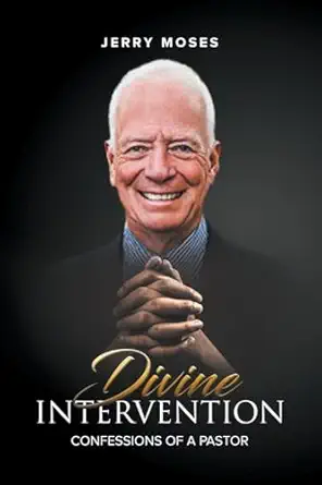 Jerry Moses Divine Intervention